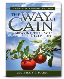 The Way of Cain Billy Rash Foreword by Kenneth Copeland